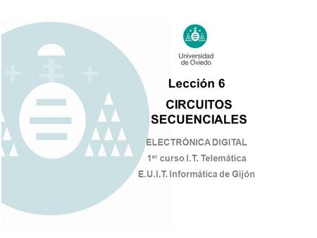 CIRCUITOS SECUENCIALES E.U.I.T. Informática de Gijón