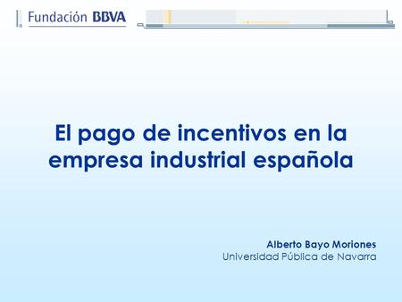 El pago de incentivos en la empresa industrial española