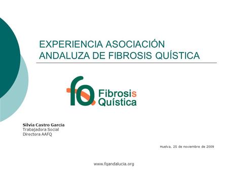EXPERIENCIA ASOCIACIÓN ANDALUZA DE FIBROSIS QUÍSTICA