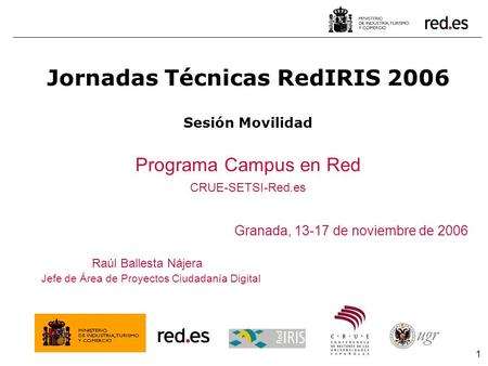 Jornadas Técnicas RedIRIS 2006