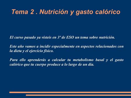 Tema 2 . Nutrición y gasto calórico