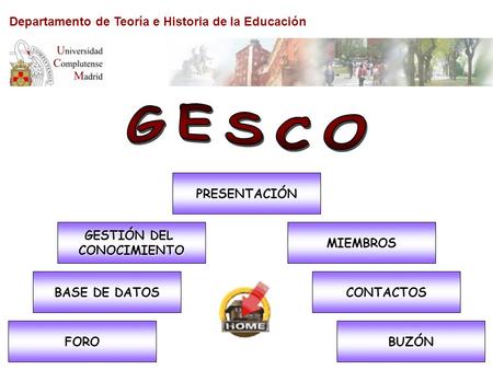 GESCO Departamento de Teoría e Historia de la Educación PRESENTACIÓN