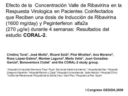 Efecto de la Concentración Valle de Ribavirina en la Respuesta Virologica en Pacientes Coinfectados que Reciben una dosis de Inducción de Ribavirina (1600.