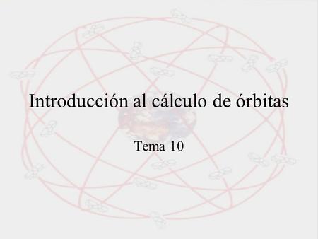 Introducción al cálculo de órbitas