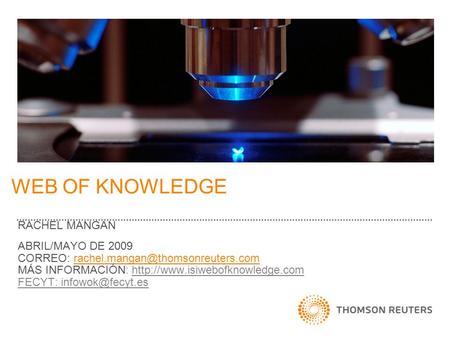 WEB OF KNOWLEDGE RACHEL MANGAN ABRIL/MAYO DE 2009