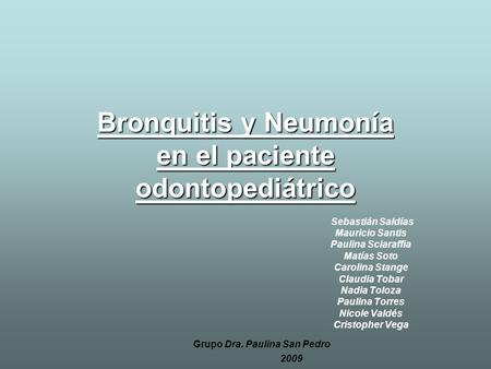 Bronquitis y Neumonía en el paciente odontopediátrico