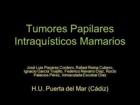 Tumores Papilares Intraquísticos Mamarios