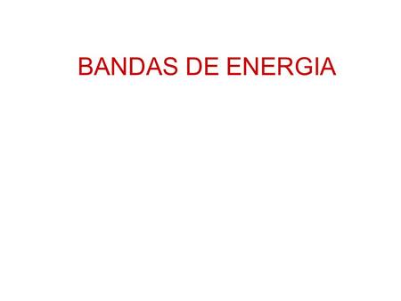 BANDAS DE ENERGIA.