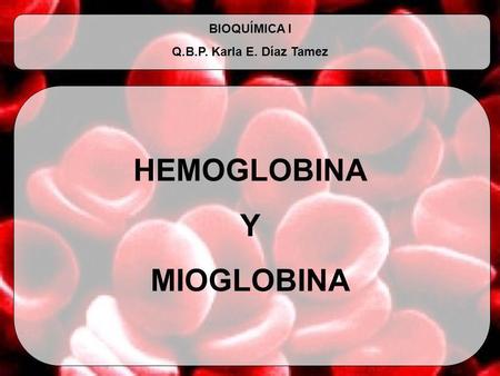 HEMOGLOBINA Y MIOGLOBINA