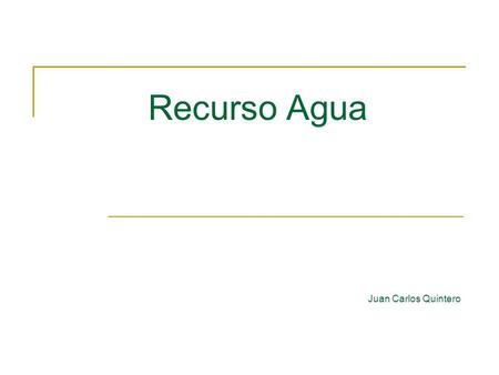 Recurso Agua Juan Carlos Quintero.