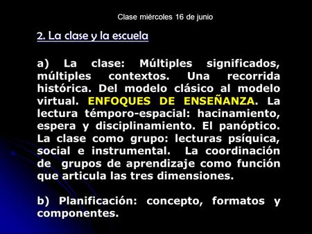 Clase miércoles 16 de junio