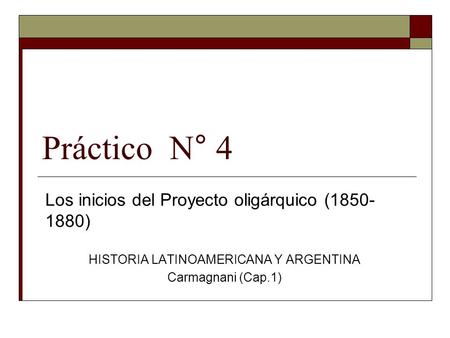 HISTORIA LATINOAMERICANA Y ARGENTINA