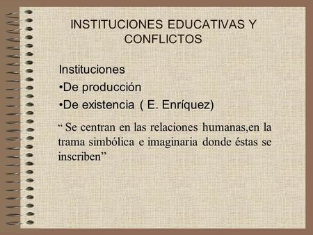 INSTITUCIONES EDUCATIVAS Y CONFLICTOS
