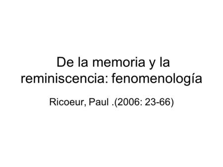De la memoria y la reminiscencia: fenomenología