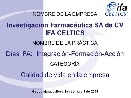 Investigación Farmacéutica SA de CV IFA CELTICS