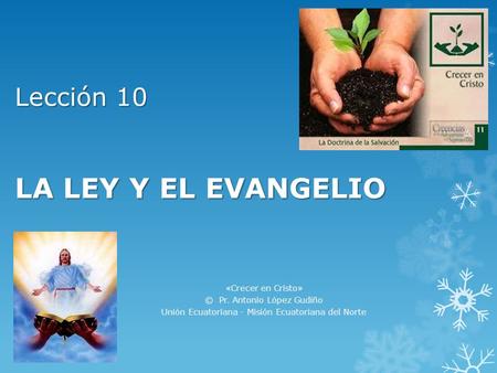 Lección 10 LA LEY Y EL EVANGELIO