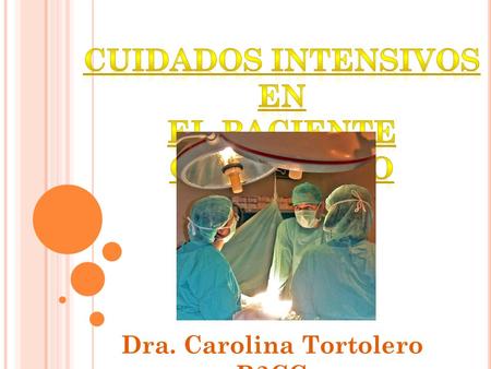 Dra. Carolina Tortolero R2CG
