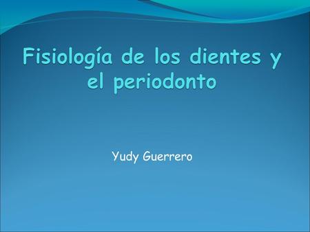 Yudy Guerrero.