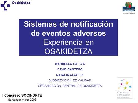 Sistemas de notificación de eventos adversos Experiencia en OSAKIDETZA