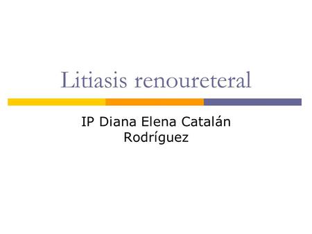 Litiasis renoureteral