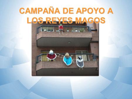 CAMPAÑA DE APOYO A LOS REYES MAGOS