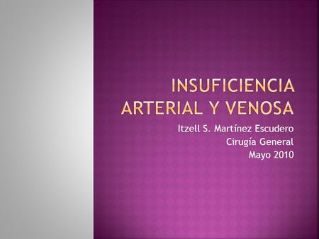 Insuficiencia Arterial y venosa