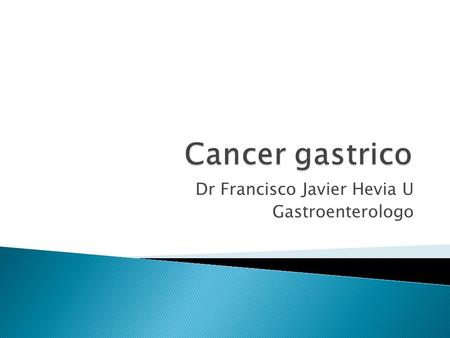 Dr Francisco Javier Hevia U Gastroenterologo