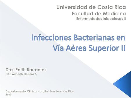 Infecciones Bacterianas en Vía Aérea Superior II