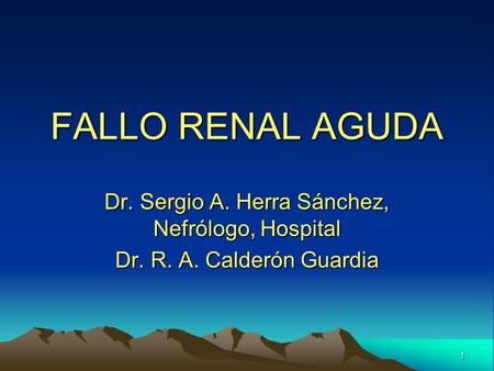 Dr. Sergio A. Herra Sánchez, Nefrólogo, Hospital