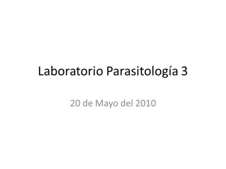 Laboratorio Parasitología 3