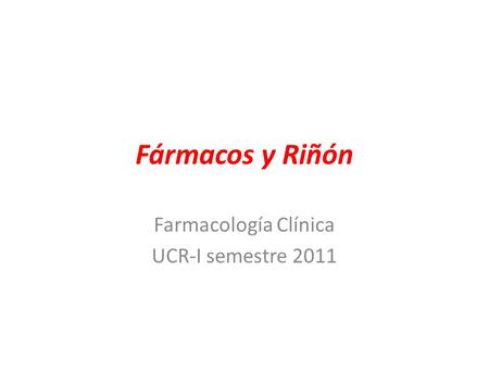 Farmacología Clínica UCR-I semestre 2011
