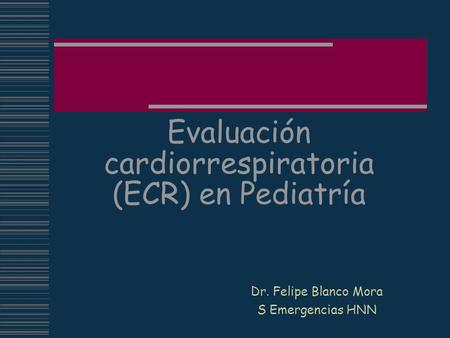Evaluación cardiorrespiratoria (ECR) en Pediatría