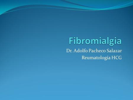 Dr. Adolfo Pacheco Salazar Reumatología HCG