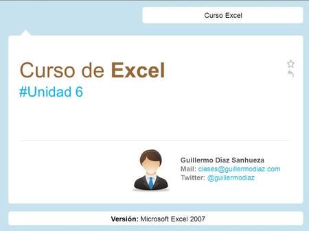 Curso de Excel #Unidad 6 Curso Excel Guillermo Díaz Sanhueza