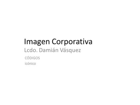 Imagen Corporativa Lcdo. Damián Vásquez CÓDIGOS icónico.
