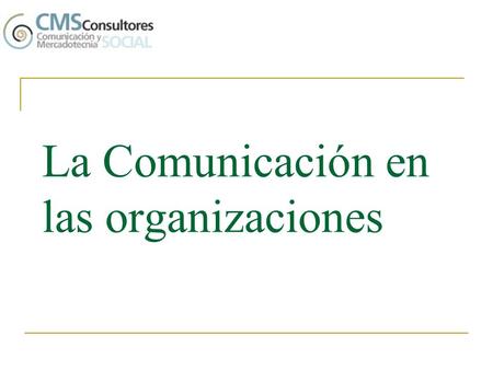 La Comunicación en las organizaciones