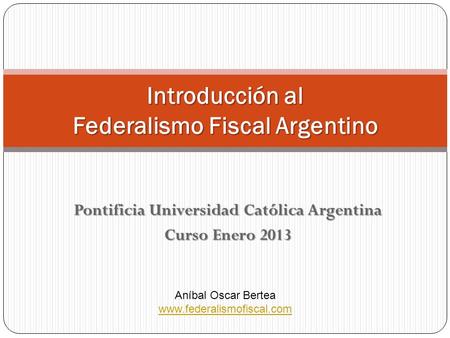 Introducción al Federalismo Fiscal Argentino