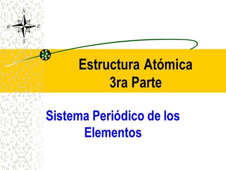 Estructura Atómica 3ra Parte