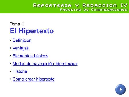 Tema 1 El Hipertexto Definición Ventajas Elementos básicos