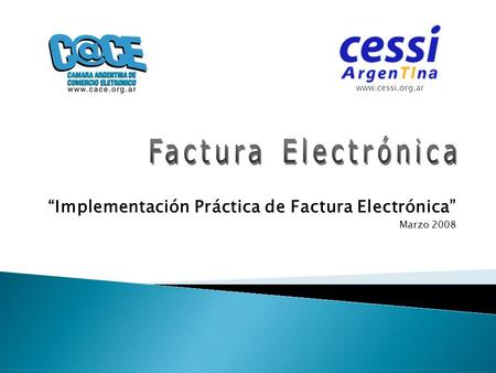 “Implementación Práctica de Factura Electrónica” Marzo 2008