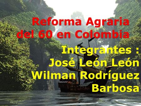 Reforma Agraria del 60 en Colombia