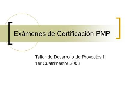 Exámenes de Certificación PMP