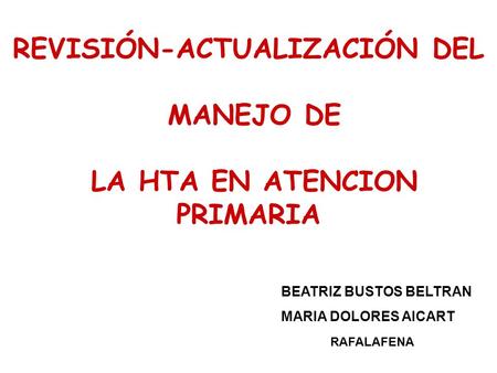 REVISIÓN-ACTUALIZACIÓN DEL MANEJO DE LA HTA EN ATENCION PRIMARIA