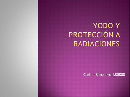 Yodo y protección a radiaciones