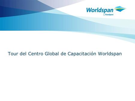 Tour del Centro Global de Capacitación Worldspan