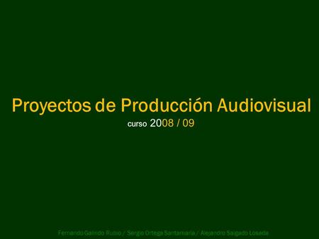 Proyectos de Producción Audiovisual
