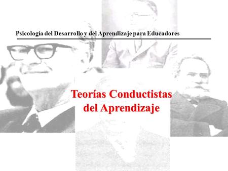 Teorías Conductistas del Aprendizaje