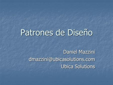 Daniel Mazzini Ubica Solutions