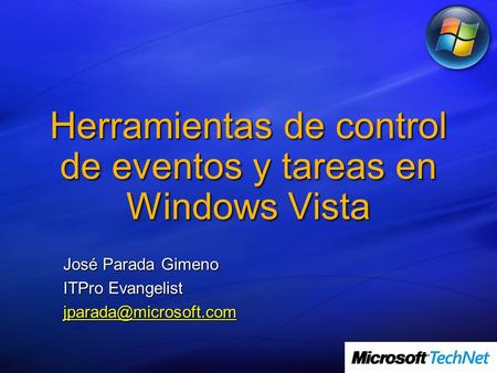 Herramientas de control de eventos y tareas en Windows Vista