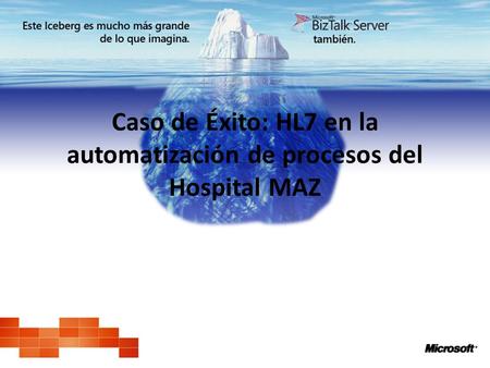 Caso de Éxito: HL7 en la automatización de procesos del Hospital MAZ